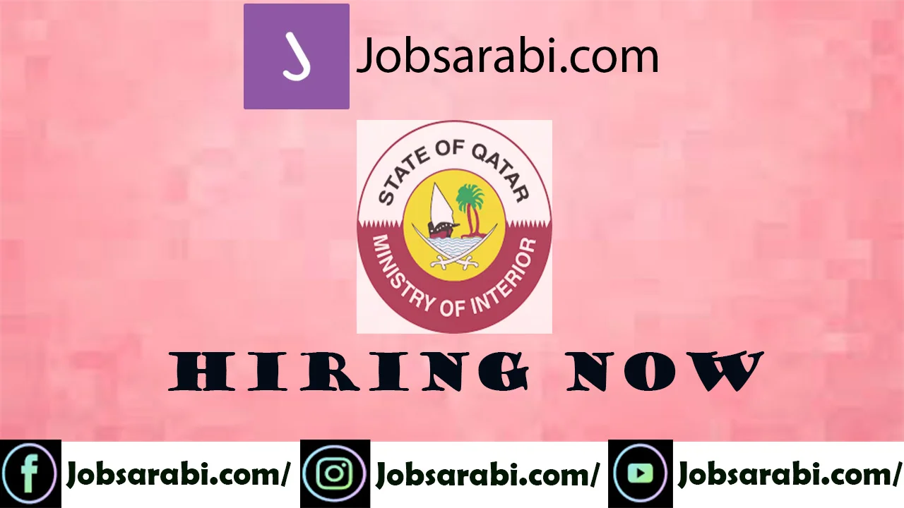 Ministry of Interior Qatar Careers 2025 | Security & Police Jobs Ministry of Interior Careers