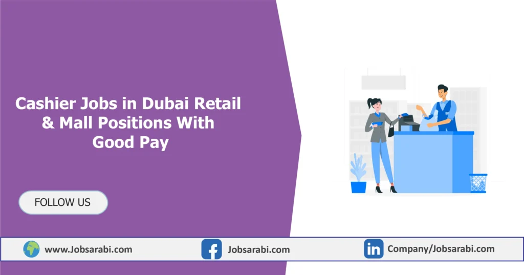 Cashier Jobs in Dubai