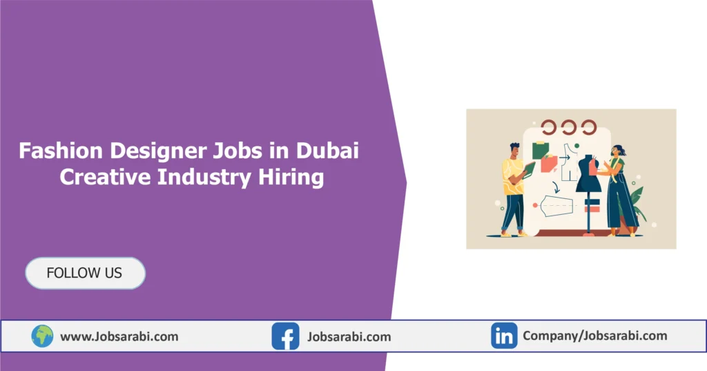 Fashion Designer Jobs in Dubai