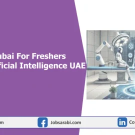AI Jobs in Dubai For Freshers | Ministry of Artificial Intelligence UAE Jobs AI Jobs in Dubai For Freshers | Ministry of Artificial Intelligence UAE Jobs