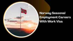 Seasonal Jobs in Norway with Visa Sponsorship 2026